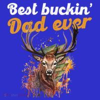 Best Buckin Dad Ever Gift Deer Hunters Gifgift Funny Gift Baby Bodysuit