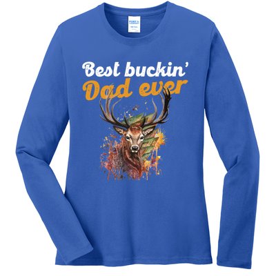 Best Buckin Dad Ever Gift Deer Hunters Gifgift Funny Gift Ladies Long Sleeve Shirt