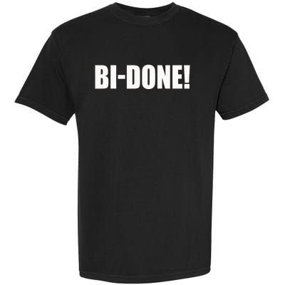 Bidone Biden Done Biden Stops The Presidential Campaign Garment-Dyed Heavyweight T-Shirt