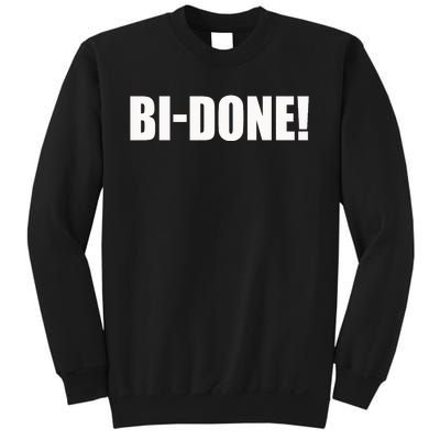 Bidone Biden Done Biden Stops The Presidential Campaign Sweatshirt