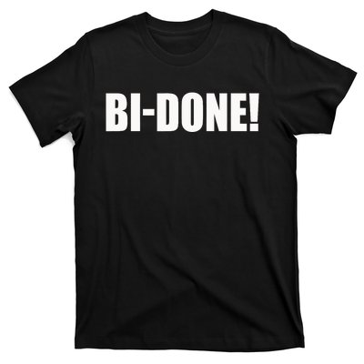 Bidone Biden Done Biden Stops The Presidential Campaign T-Shirt