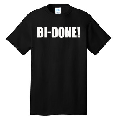 Bidone Biden Done Biden Stops The Presidential Campaign Tall T-Shirt