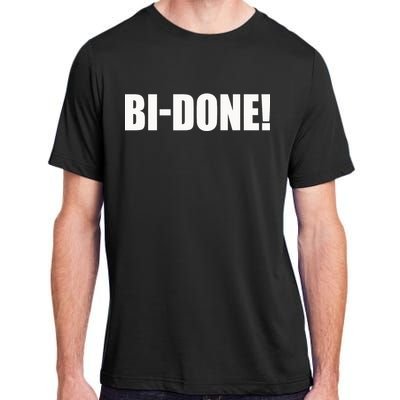 Bidone Biden Done Biden Stops The Presidential Campaign Adult ChromaSoft Performance T-Shirt