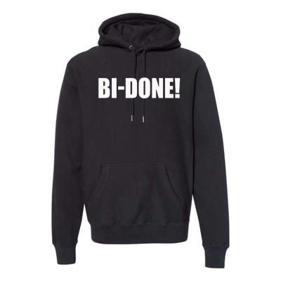 Bidone Biden Done Biden Stops The Presidential Campaign Premium Hoodie