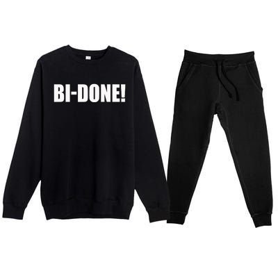 Bidone Biden Done Biden Stops The Presidential Campaign Premium Crewneck Sweatsuit Set