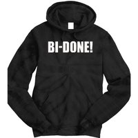 Bidone Biden Done Biden Stops The Presidential Campaign Tie Dye Hoodie