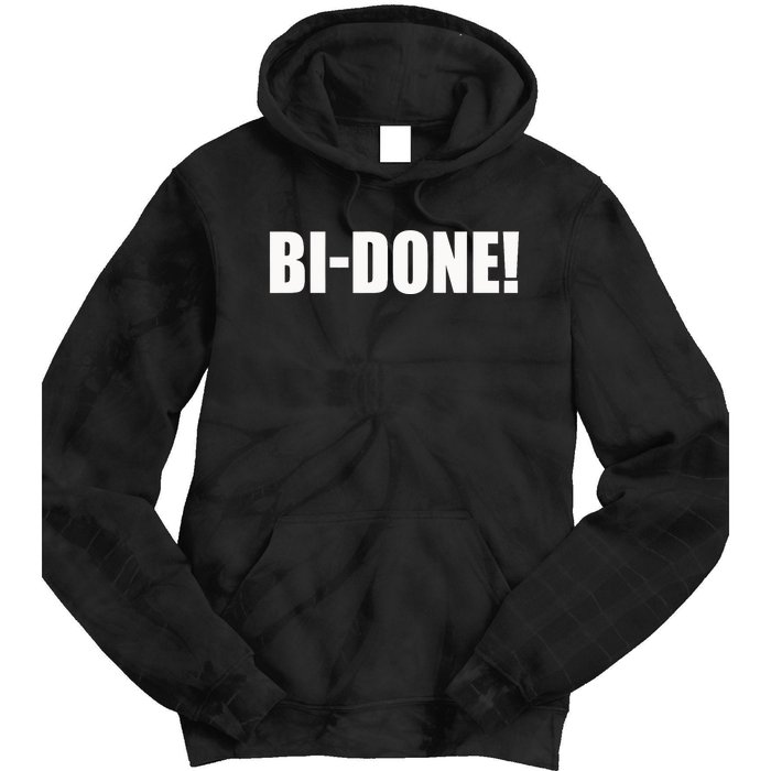 Bidone Biden Done Biden Stops The Presidential Campaign Tie Dye Hoodie