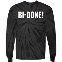 Bidone Biden Done Biden Stops The Presidential Campaign Tie-Dye Long Sleeve Shirt