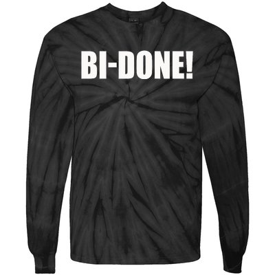 Bidone Biden Done Biden Stops The Presidential Campaign Tie-Dye Long Sleeve Shirt