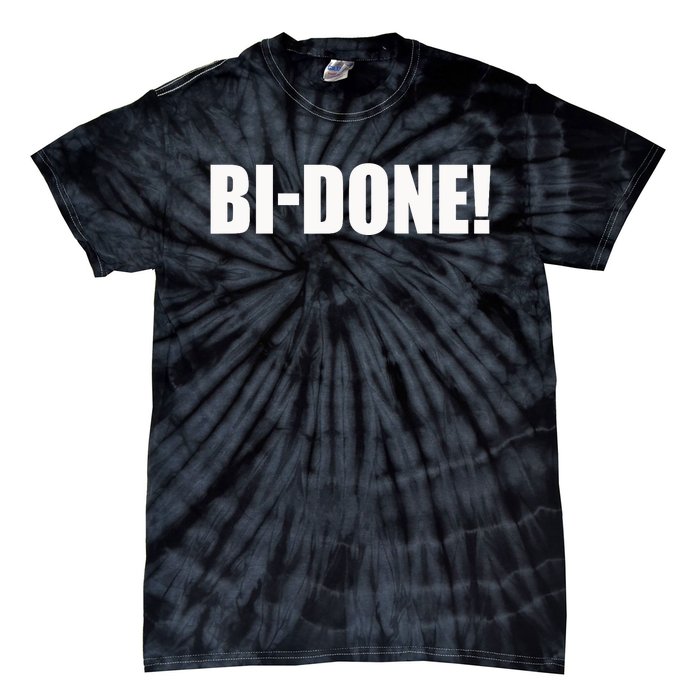 Bidone Biden Done Biden Stops The Presidential Campaign Tie-Dye T-Shirt