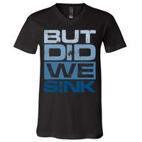 Boating But Did We Sink Pontoon Captain V-Neck T-Shirt