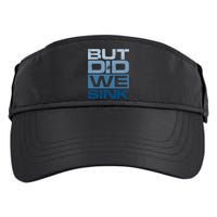 Boating But Did We Sink Pontoon Captain Adult Drive Performance Visor