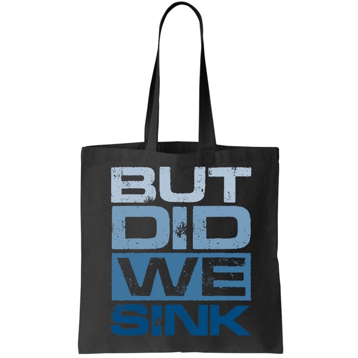 Boating But Did We Sink Pontoon Captain Bag