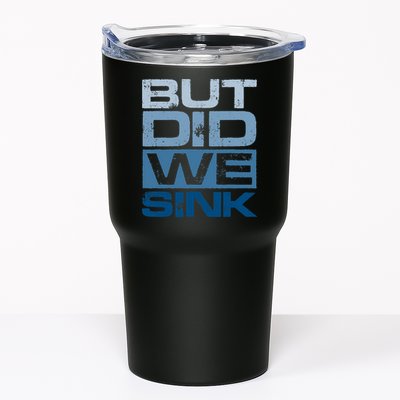 Boating But Did We Sink Pontoon Captain Tumbler