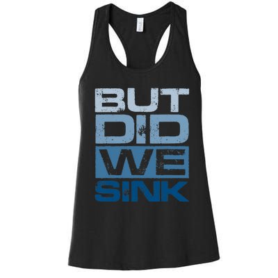 Boating But Did We Sink Pontoon Captain Women's Racerback Tank