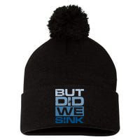 Boating But Did We Sink Pontoon Captain Pom Pom 12in Knit Beanie