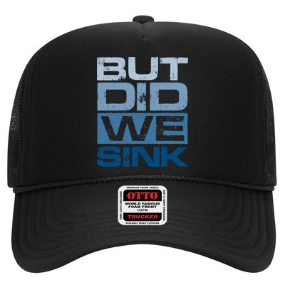 Boating But Did We Sink Pontoon Captain Trucker Hat