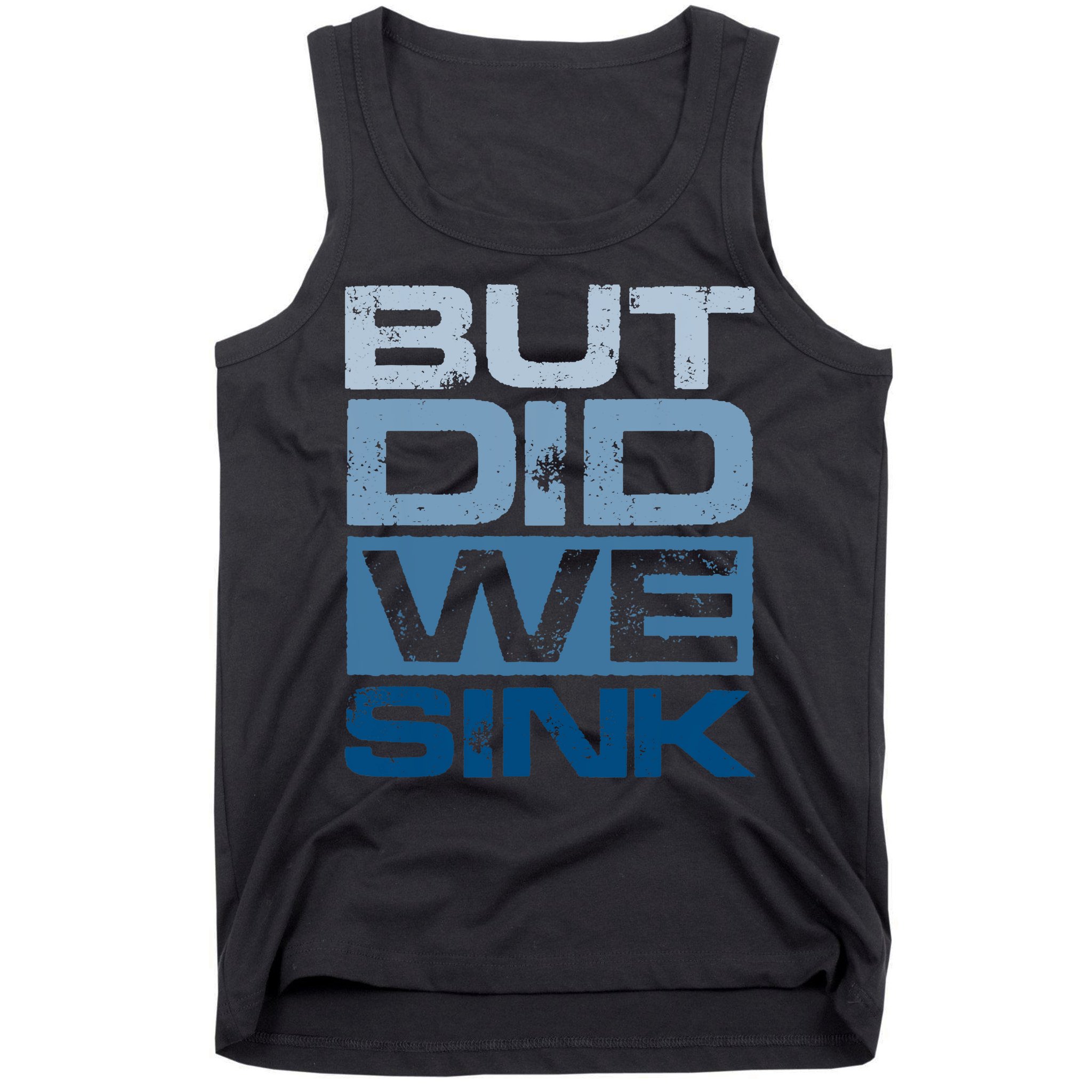 Boating But Did We Sink Pontoon Captain Tank Top