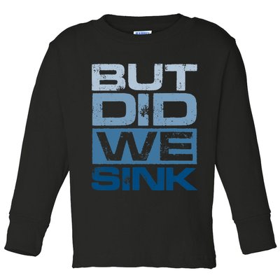 Boating But Did We Sink Pontoon Captain Toddler Long Sleeve Shirt