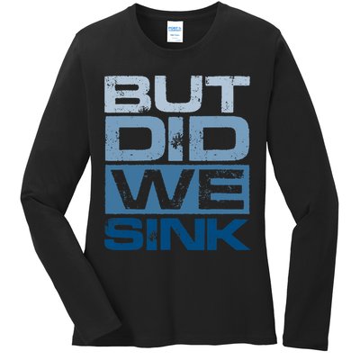 Boating But Did We Sink Pontoon Captain Ladies Long Sleeve Shirt