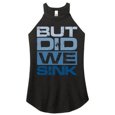 Boating But Did We Sink Pontoon Captain Women's Perfect Tri Rocker Tank