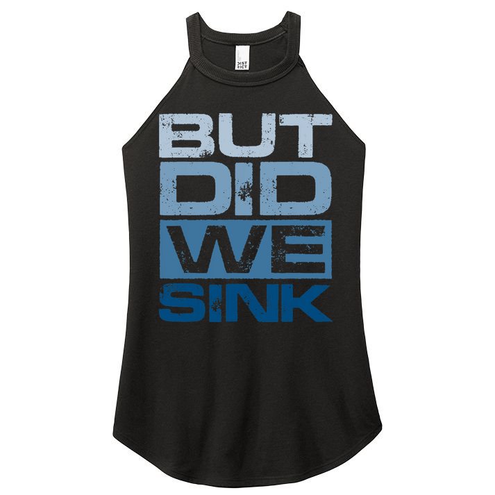 Boating But Did We Sink Pontoon Captain Women's Perfect Tri Rocker Tank