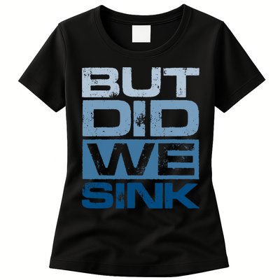 Boating But Did We Sink Pontoon Captain Womens T-Shirt