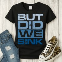Boating But Did We Sink Pontoon Captain Womens T-Shirt