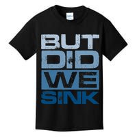 Boating But Did We Sink Pontoon Captain Kids T-Shirt