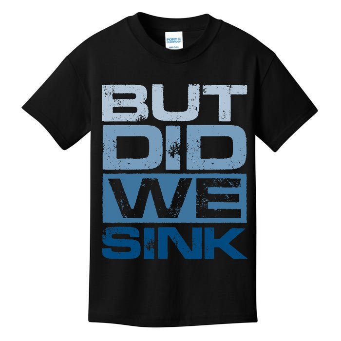 Boating But Did We Sink Pontoon Captain Kids T-Shirt