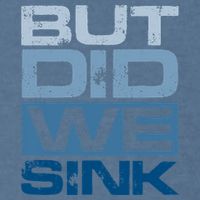 Boating But Did We Sink Pontoon Captain Garment-Dyed Sweatshirt