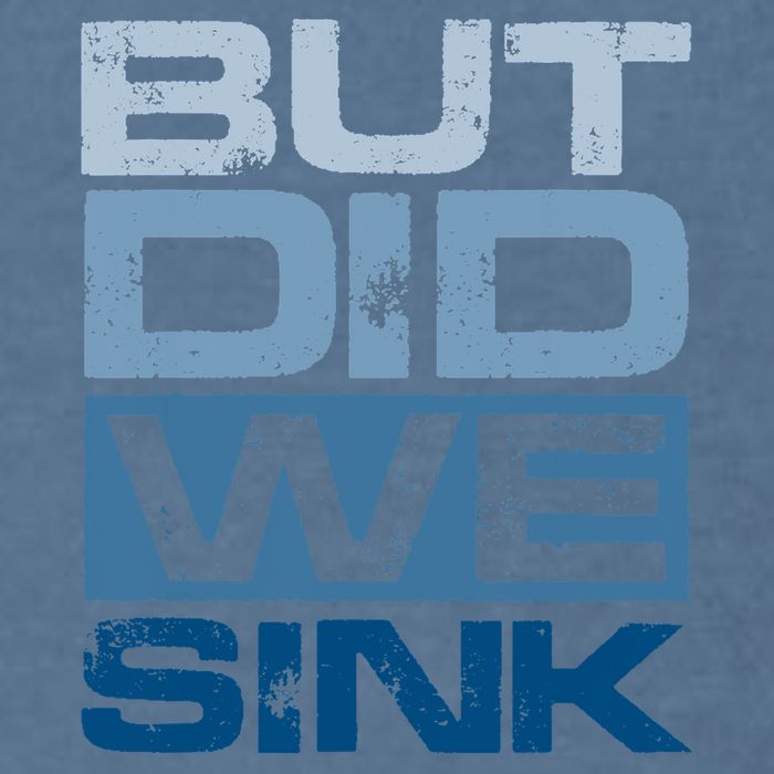 Boating But Did We Sink Pontoon Captain Garment-Dyed Sweatshirt