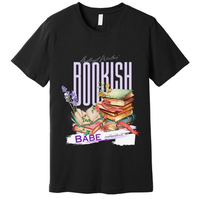 Bookish Babe Dark Romance Merch Funny Premium T-Shirt