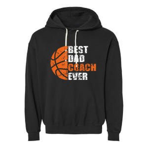 Best Basketball Dad Coach Ever Fathers Day Retro Bball Coach Garment-Dyed Fleece Hoodie