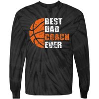 Best Basketball Dad Coach Ever Fathers Day Retro Bball Coach Tie-Dye Long Sleeve Shirt