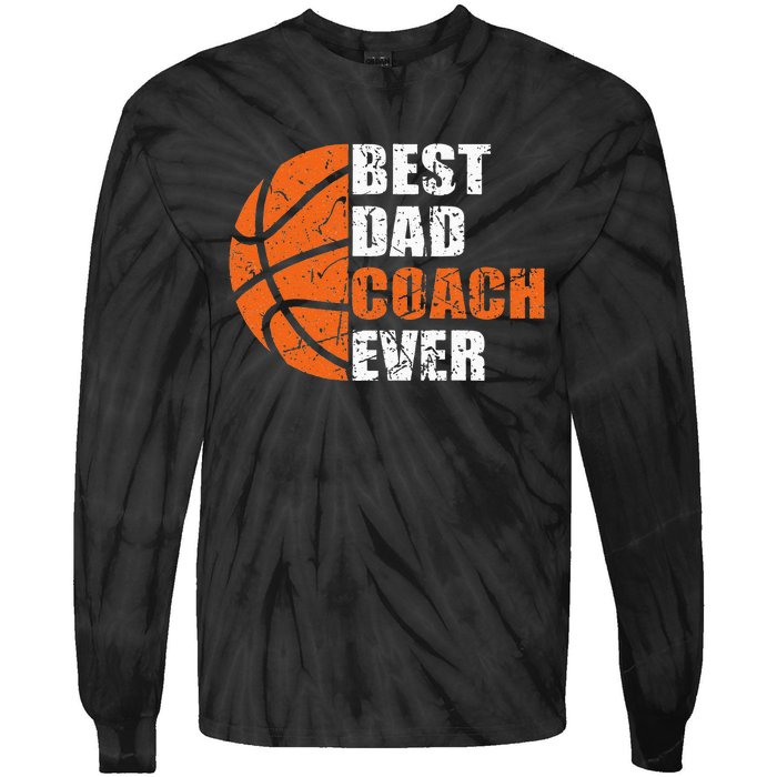 Best Basketball Dad Coach Ever Fathers Day Retro Bball Coach Tie-Dye Long Sleeve Shirt