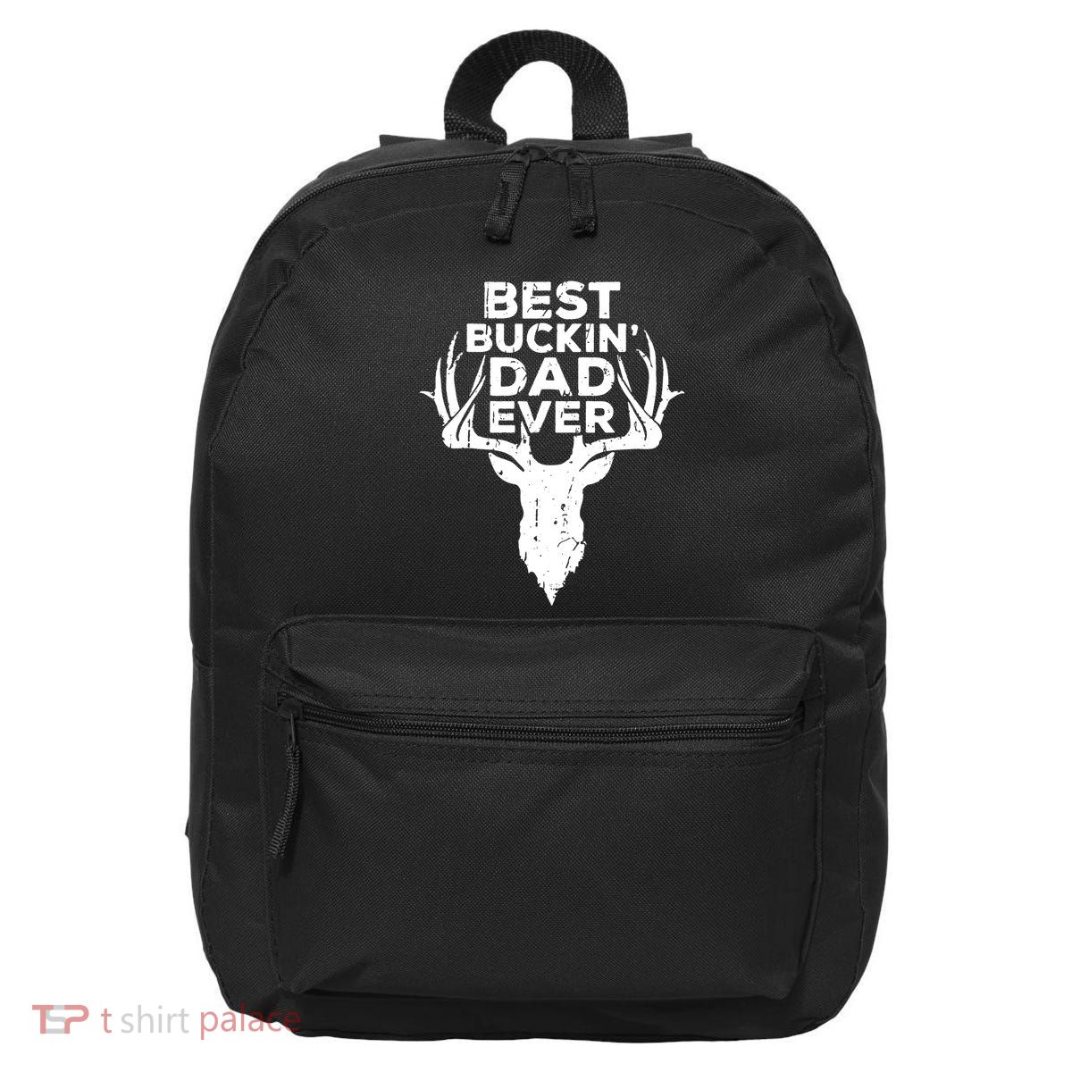 Best Buckin Dad Ever 16 in Basic Backpack