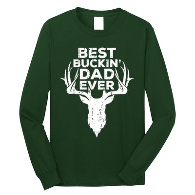 Best Buckin Dad Ever Long Sleeve Shirt