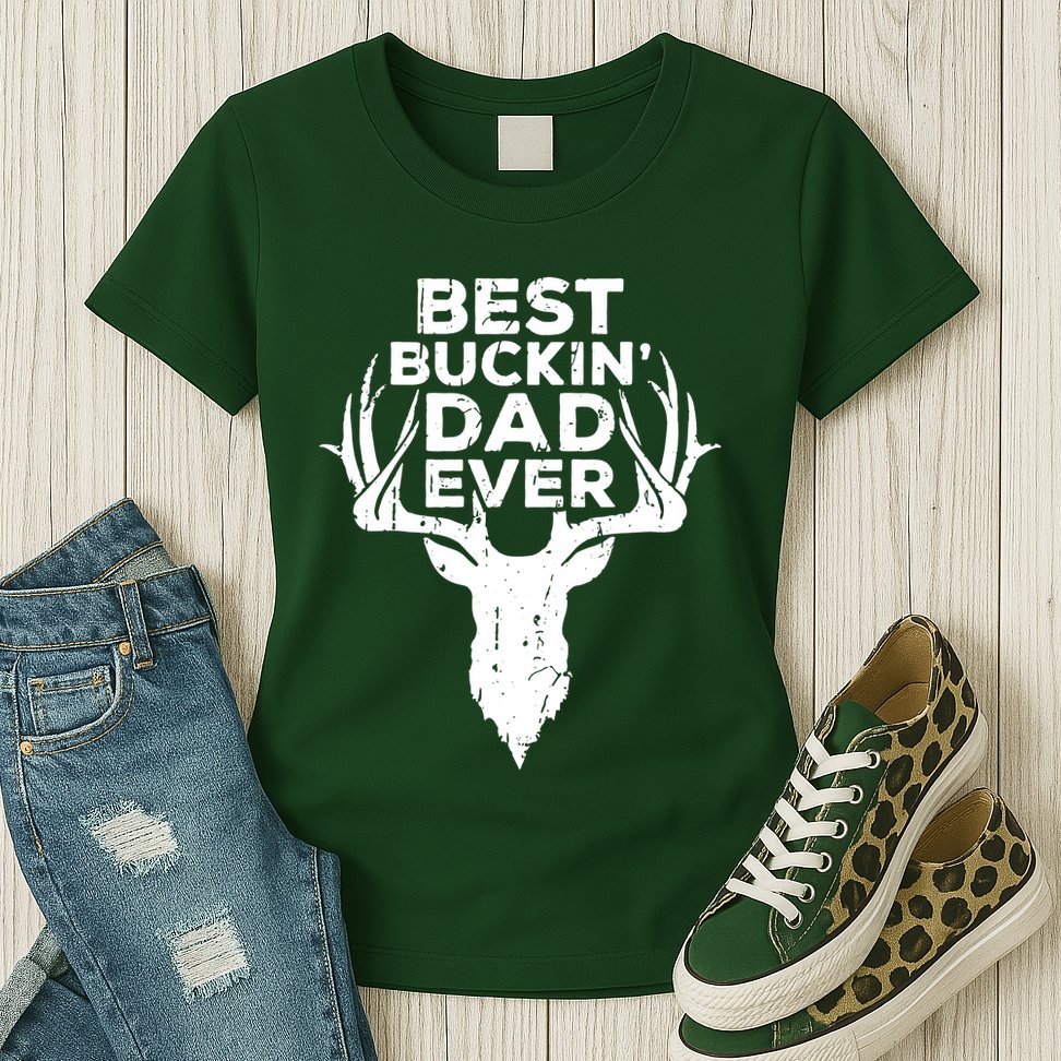 Best Buckin Dad Ever Womens T-Shirt
