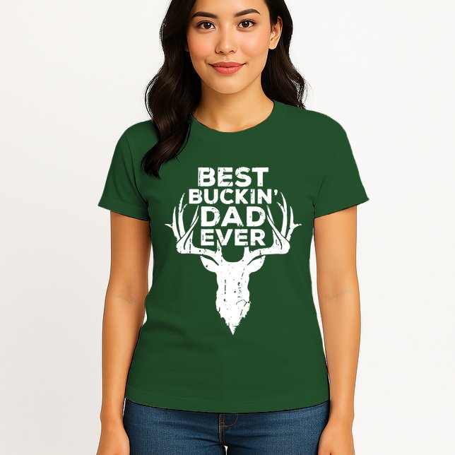 Best Buckin Dad Ever Womens T-Shirt