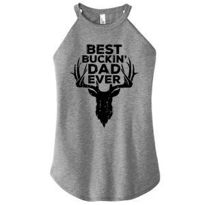 Best Buckin Dad Ever Women's Perfect Tri Rocker Tank