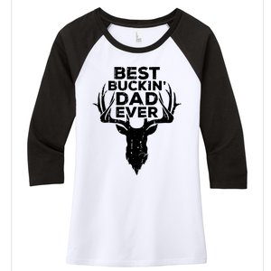 Best Buckin Dad Ever Women's Tri-Blend 3/4-Sleeve Raglan Shirt