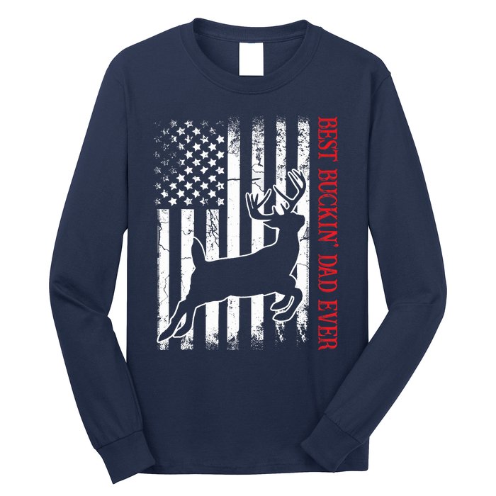 Best Buckin Dad Ever American Flag Deer Hunting Long Sleeve Shirt