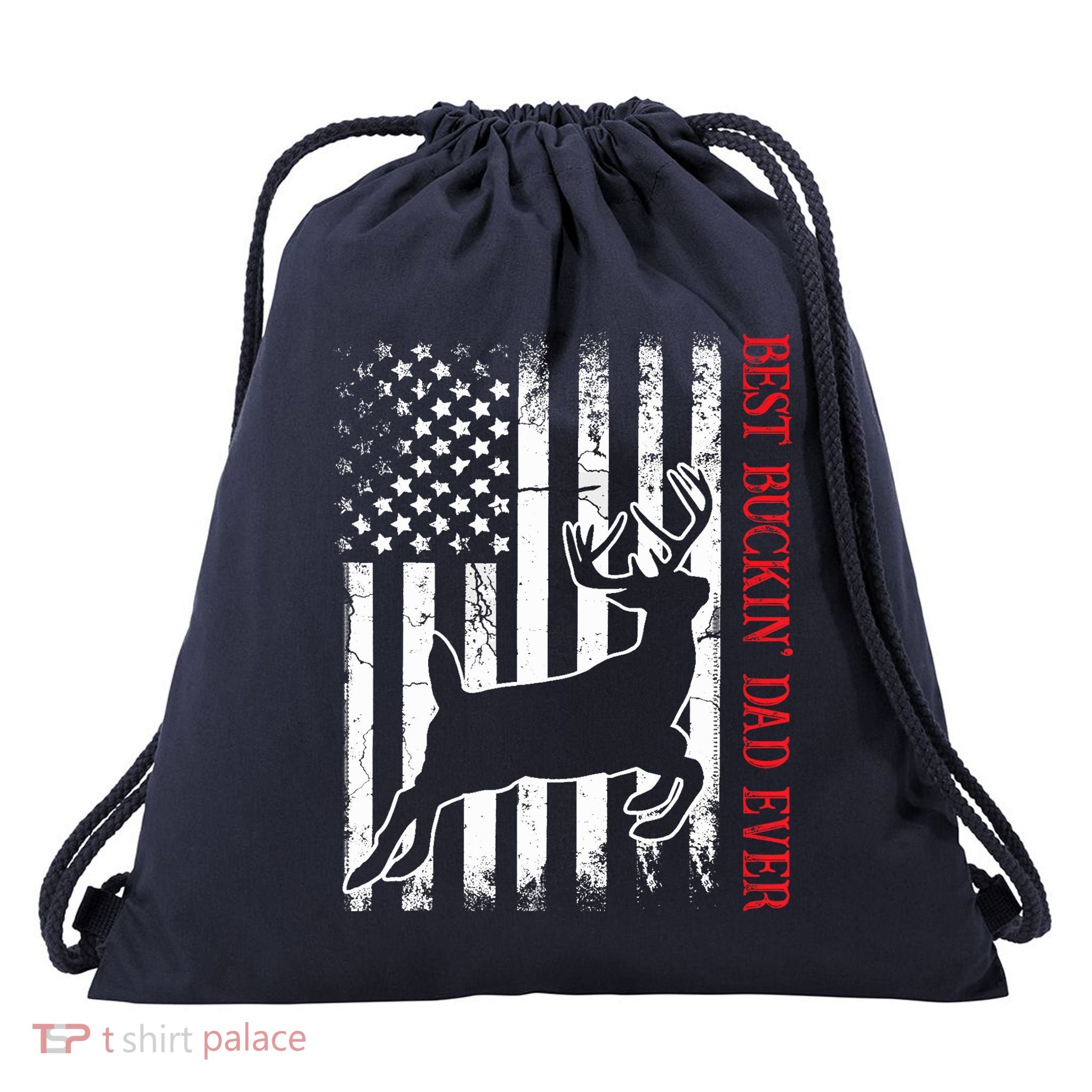Best Buckin Dad Ever American Flag Deer Hunting Drawstring Bag