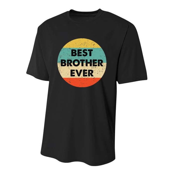 Best Brother Ever Youth Performance Sprint T-Shirt