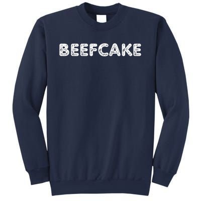 Beefcake Sweatshirt