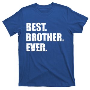 Best Brother Ever Gift T-Shirt