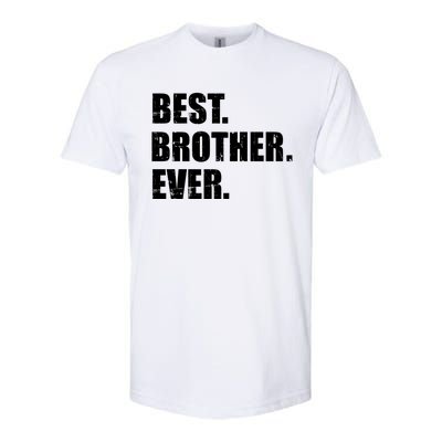 Best Brother Ever Gift Softstyle® CVC T-Shirt