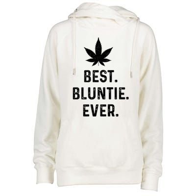 Best Bluntie Ever Funny Stoner Aunt Auntie Marijuana Weed Great Gift Womens Funnel Neck Pullover Hood