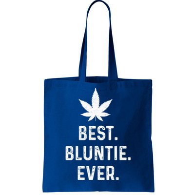 Best Bluntie Ever Funny Stoner Aunt Auntie Marijuana Weed Great Gift Tote Bag